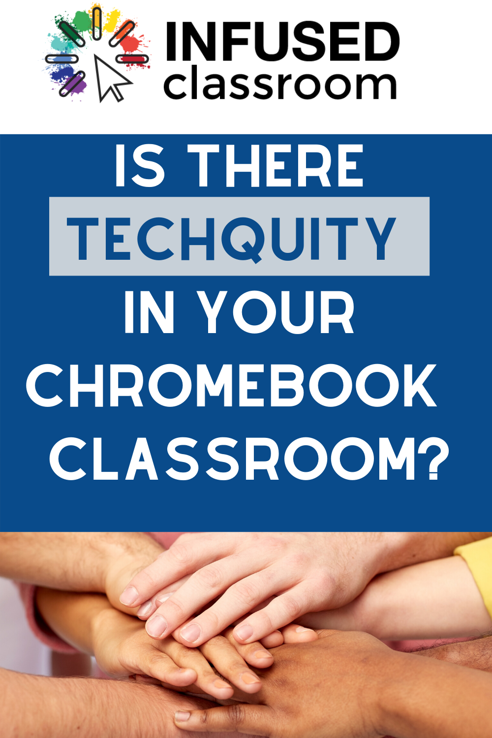 Is there Techquity in Your Chromebook Infused Classroom?