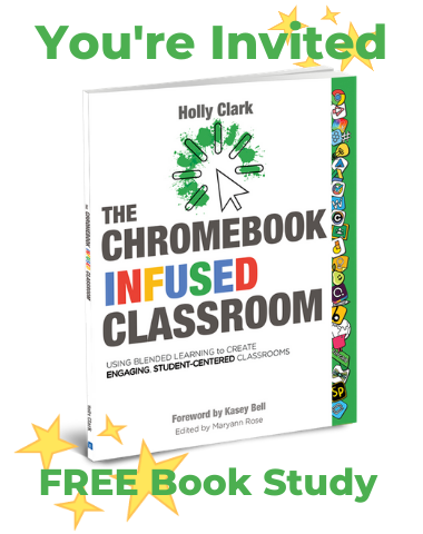 You’re Invited –  The Chromebook Infused Classroom Book Study